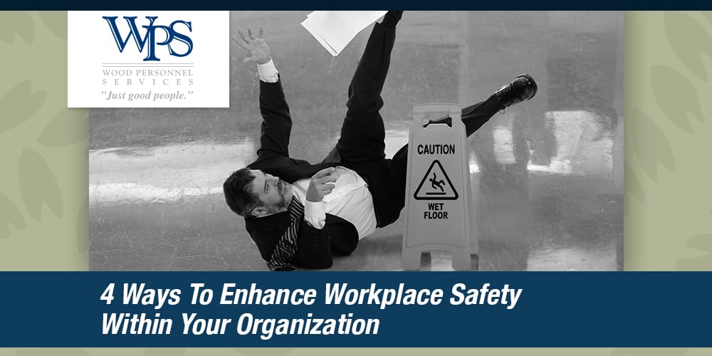 4-Ways-To-Enhance-Workplace-Safety-Within-Your-Organization