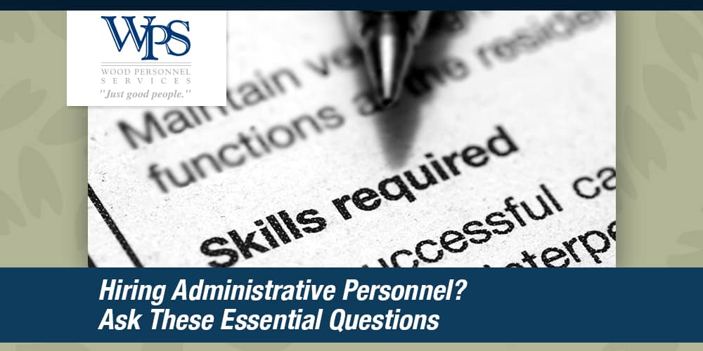 Hiring-Administrative-Personnel-Ask-These-Essential-Questions